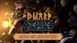 DWARF DELVE - Release Date Announcement Trailer