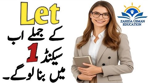 Use of LET in English with Urdu Explanation | Let ka istemal | Learn English Speaking Easily