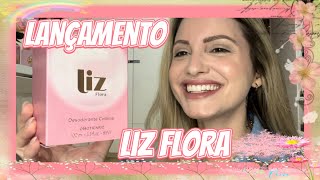 RESENHA DO PERFUME LIZ FLORA O BOTICÁRIO