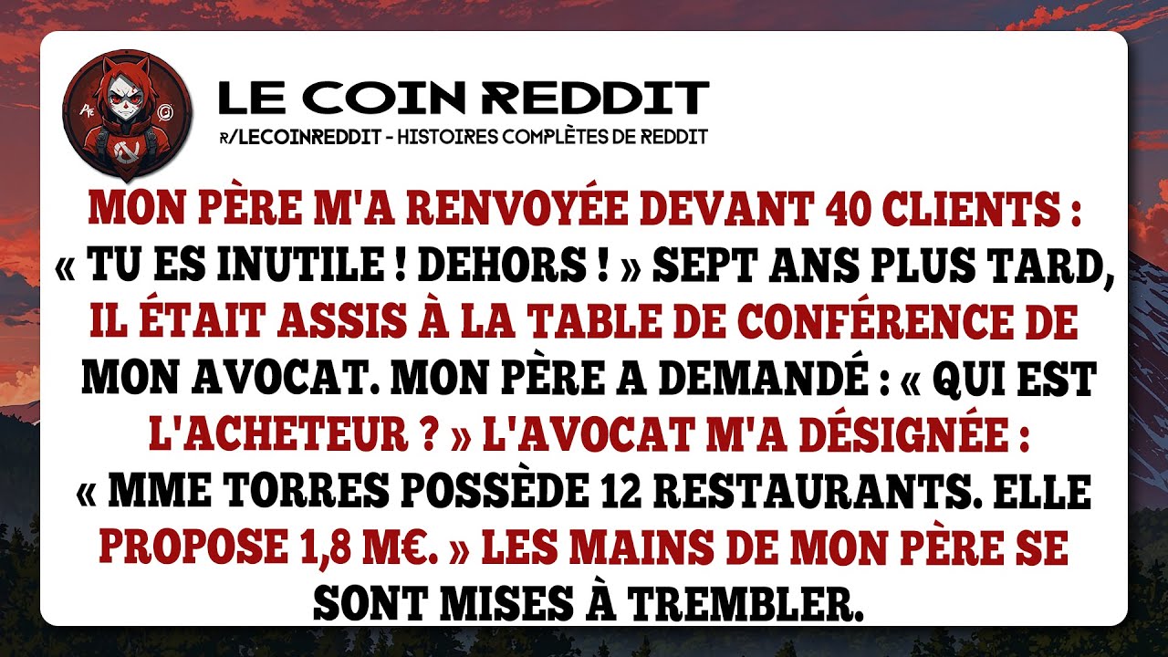 Mon père m'a renvoyée devant 40 clients : « tu es inutile ! Dehors ! » sept ans plus tard, il était