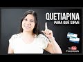 Quetiapina para qué sirve | Fanny psiquiatra