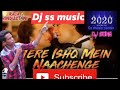 Tere isq main nachengedj ss music center