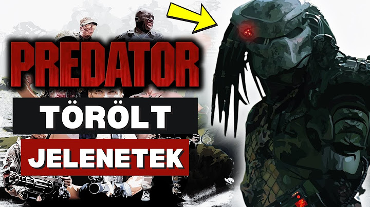 A Predator TÖRÖLT Jelenetei 😱