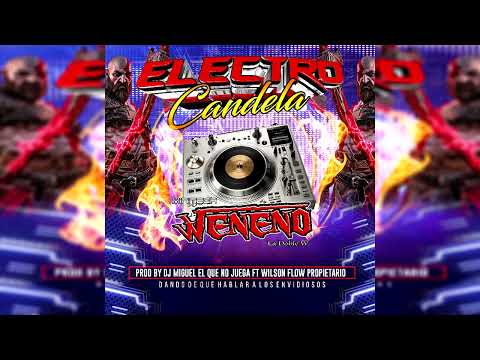 02 Electro Candela - Miniteca Veneno Ft Dj Miguel El Que No juega.