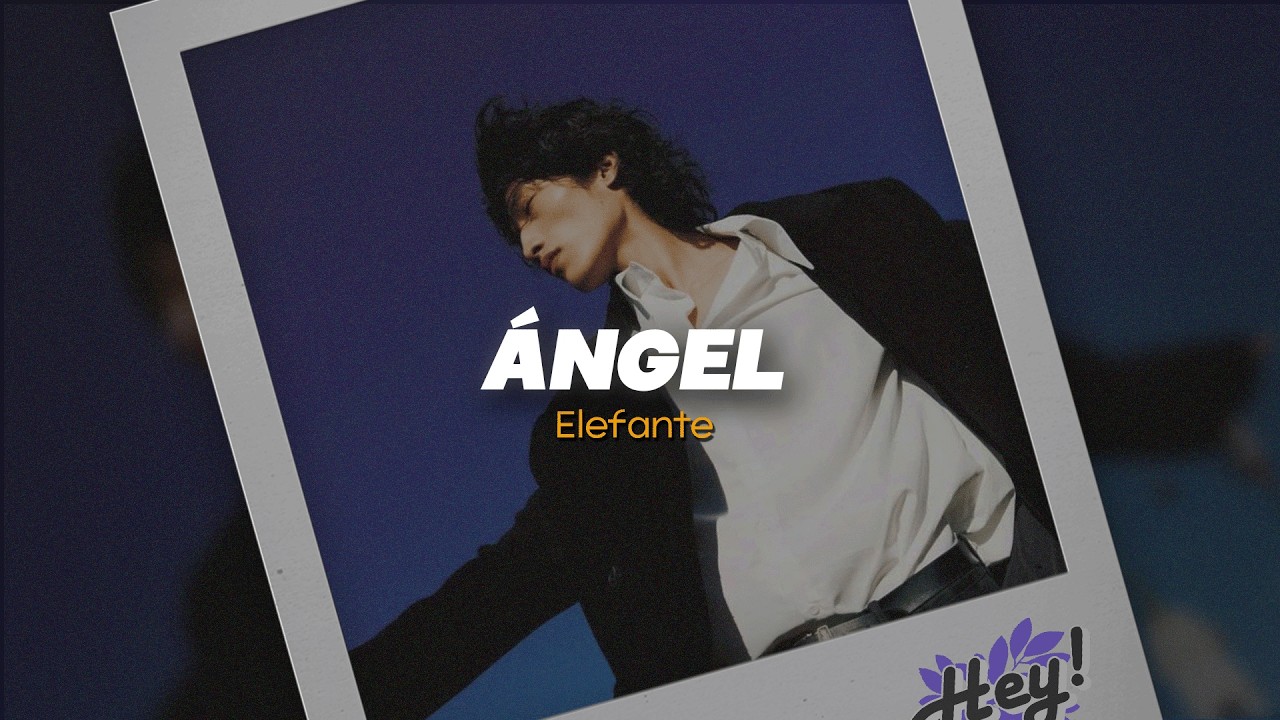 Elefante - Ángel (Letra)