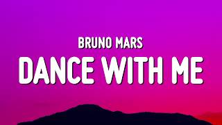 Bruno Mars - Dance With Me (Lyrics)