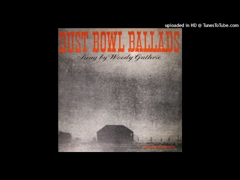 12. Dust Can't Kill Me - Woody Guthrie - Dust Bowl Ballads