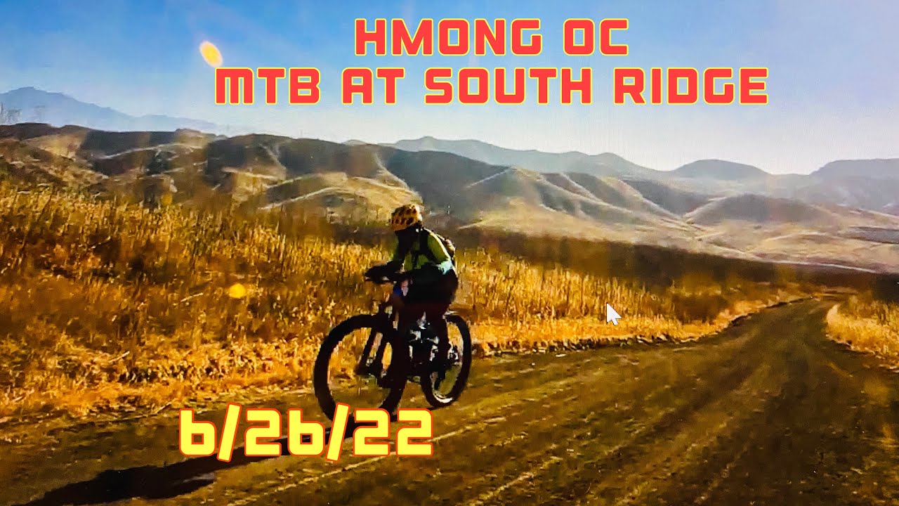 HMONG OC MTB AT SOUTH RIDGE 6/26/22