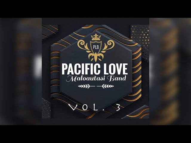 Pacific Love Band - Faigata Na Fa'amavae ft. To'oala Eteru class=