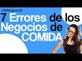 7 Errores en los Negocios de Comida