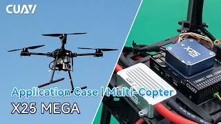 X25 MEGA Controller and Multi-Copter Apllication Case