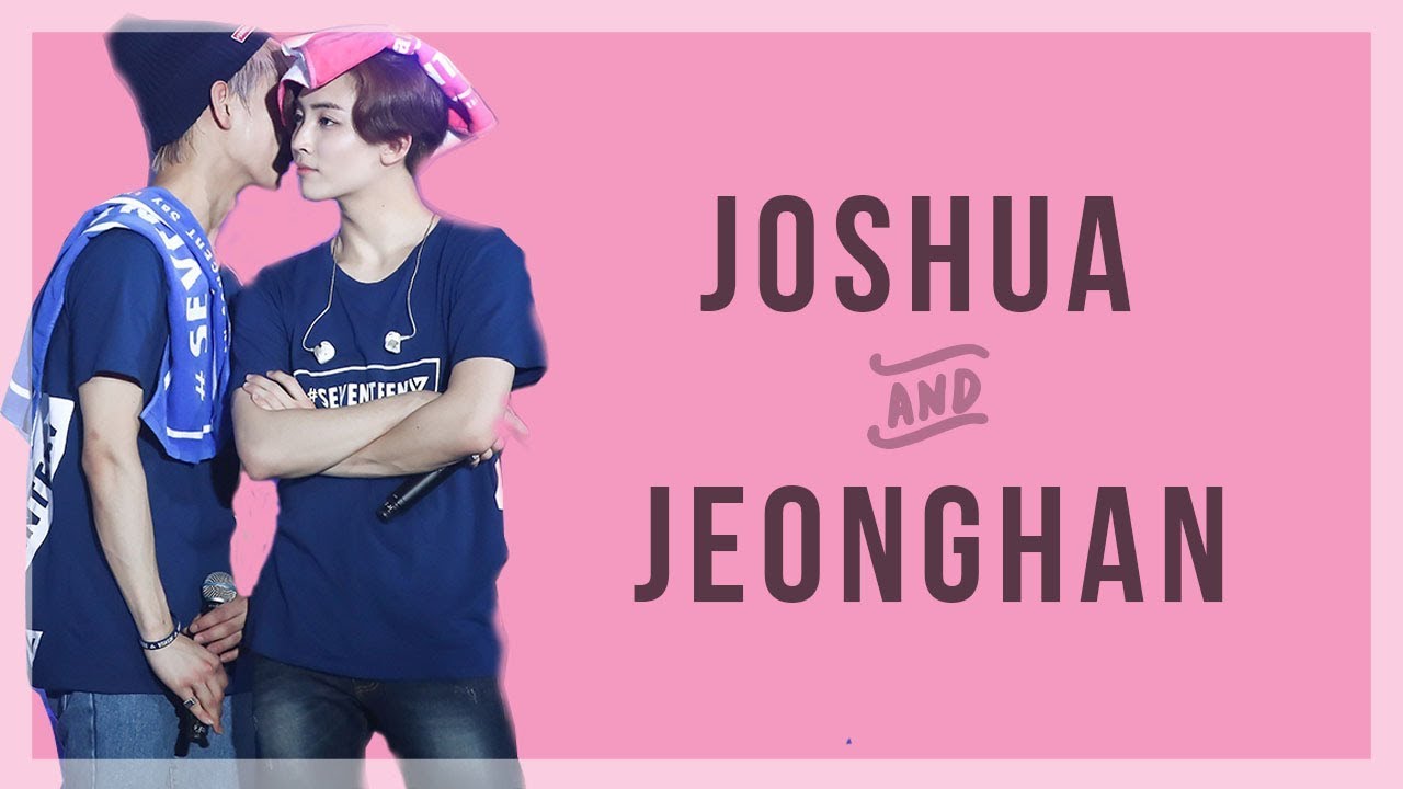 Jeonghan | Joshua Part 2