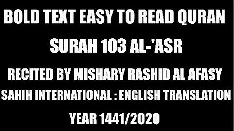 Surah 103 Al-'Asr THE DECLINING DAY By Mishary Rashid Al Afasy