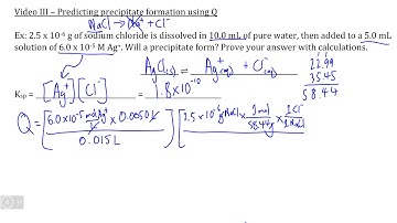 Dynamic Equilibrium VIII, Video III - Predicting Precipitation Formation using Q