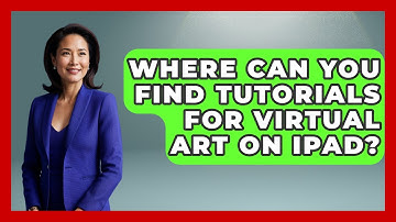 Where Can You Find Tutorials for Virtual Art on iPad? | The Virtual Art Desk News