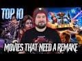 Top 10 movies that need a remake