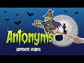 Antonyms with Griselda the Witch