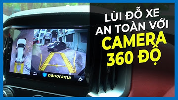 Camera 360 độ ô tô hỗ trợ lùi, đỗ xe an toàn [PANDAAUTO.VN]