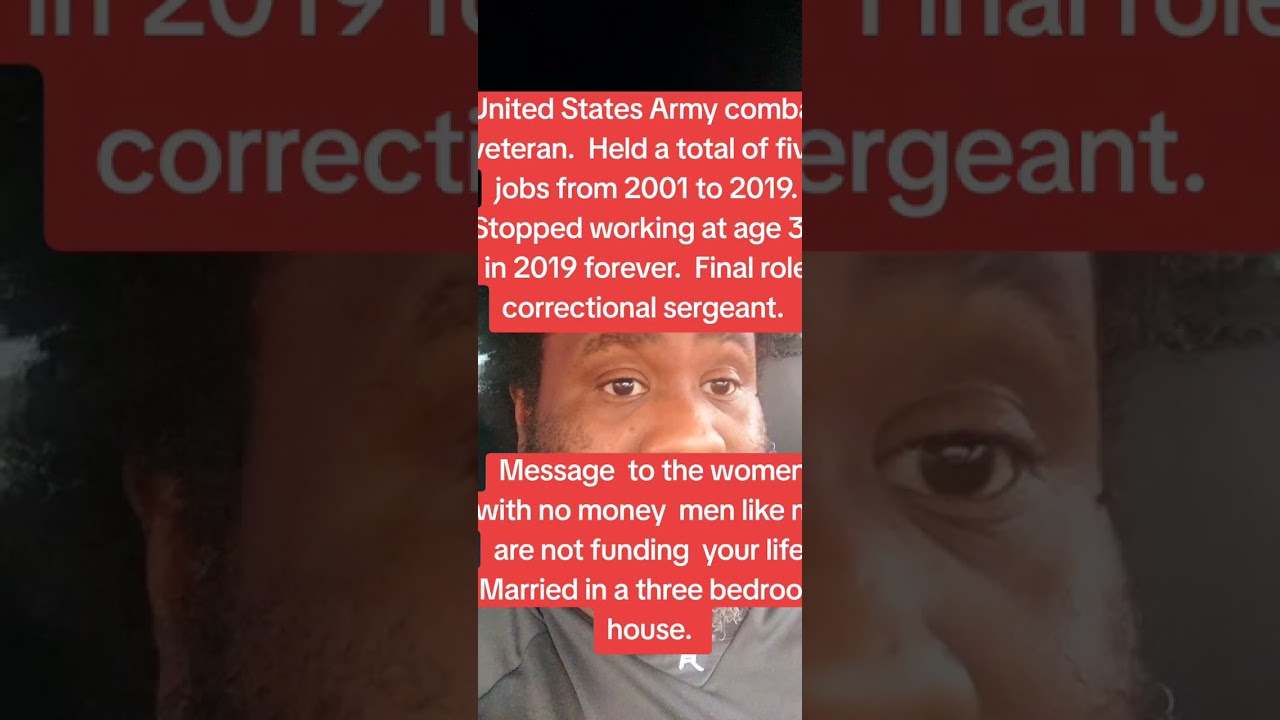 United States Army combat veteran. Stopped working at age 39 in 2019. 