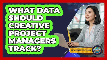 What Data Should Creative Project Managers Track?
