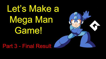 Megaman Gamemaker - Part 3: Final Result