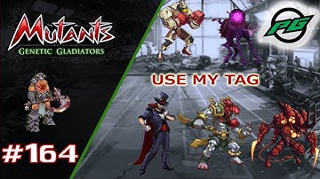Back at it Tag Style | Mutants: Genetic Gladiators E164