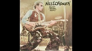 Nils Lofgren - Goin' Back (Night After Night - 1977)