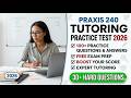 Praxis 240 Tutoring Practice Test 2026 100 Free Questions And Answers
