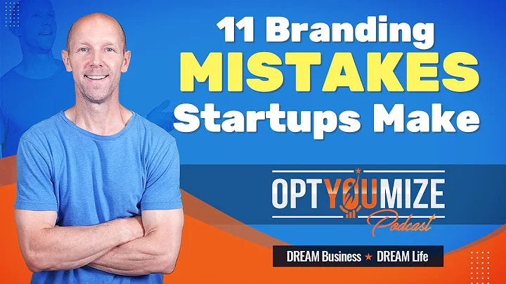 11 Common Branding Mistakes Entrepreneurs and Startups Make