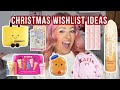 CHRISTMAS WISHLIST IDEAS 2025 *REALISTIC* | Skincare, clothing &amp; trinkets 🥹❄️🎄🎀