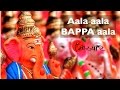 ganpati latest song 2016 aala aala bappa aala