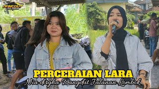Download Lagu Nia dirgha Rilisan Terbaru Perceraian Lara Bersama dangdut jalanan Lombok MP3