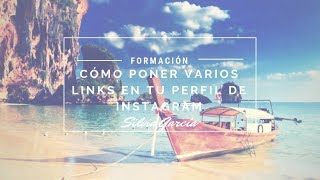 RRSS I Cómo poner varios links en tu perfil de Instagram