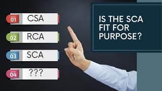 is the SCA fir for purpose?