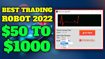 Best Trading Robot 2022 - $50 to $1000 - Working 100%