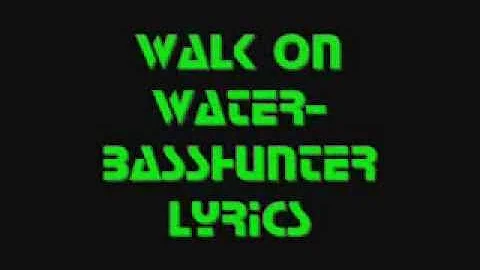 Basshunter - I Can Walk on Water (lyrics)