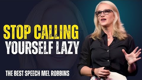 Stop Calling Yourself Lazy – Wake Up and Take Contro|| Mel Robbins motivation
