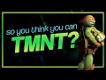 So you think you can tmnt  turtle trivia for the advanced fan