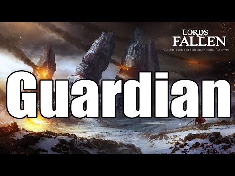 Lords of the Fallen - Guardian Strategy