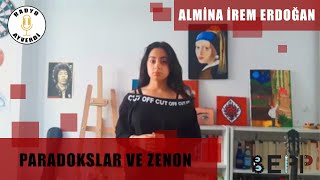 Paradokslar Ve Zenon - Almina İrem Erdoğan Bepp Online Konuşması