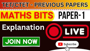 TET PREVIOUS PAPERS|MATHS BITS|Explanation