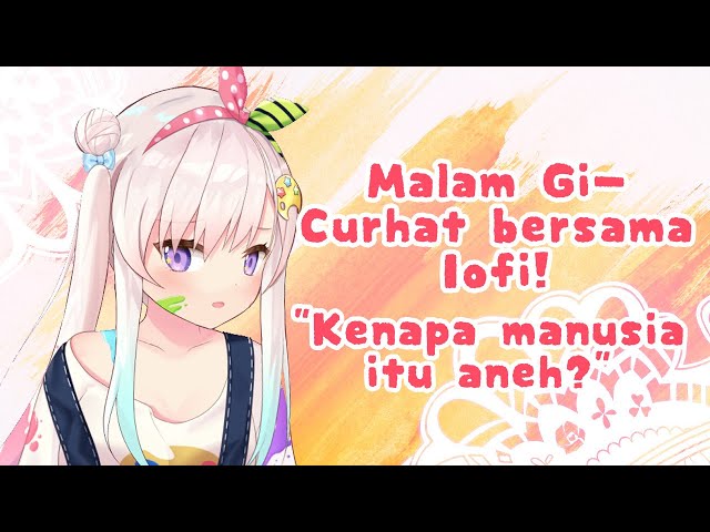 【ID FREETALK】Malam Minggu yang Hangat Bersama IOFORIA【hololive-ID】のサムネイル