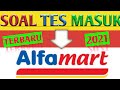 Soal tes psikotes alfamart 2021 - PT. Sumber Alfaria Trijaya Terbaru 2021