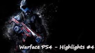 Warface PS4 - Highlights #4