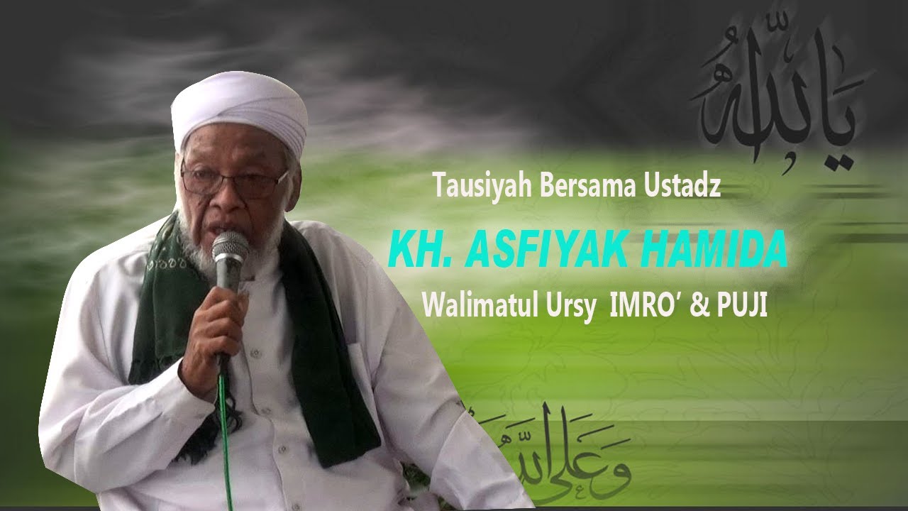 tausiah KH  ASFIYAK HAMIDA walimatul ursy IMRO' & PUJI