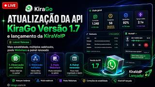 Live de atualização da API kirago 1.7 + lançamento do kiravoip