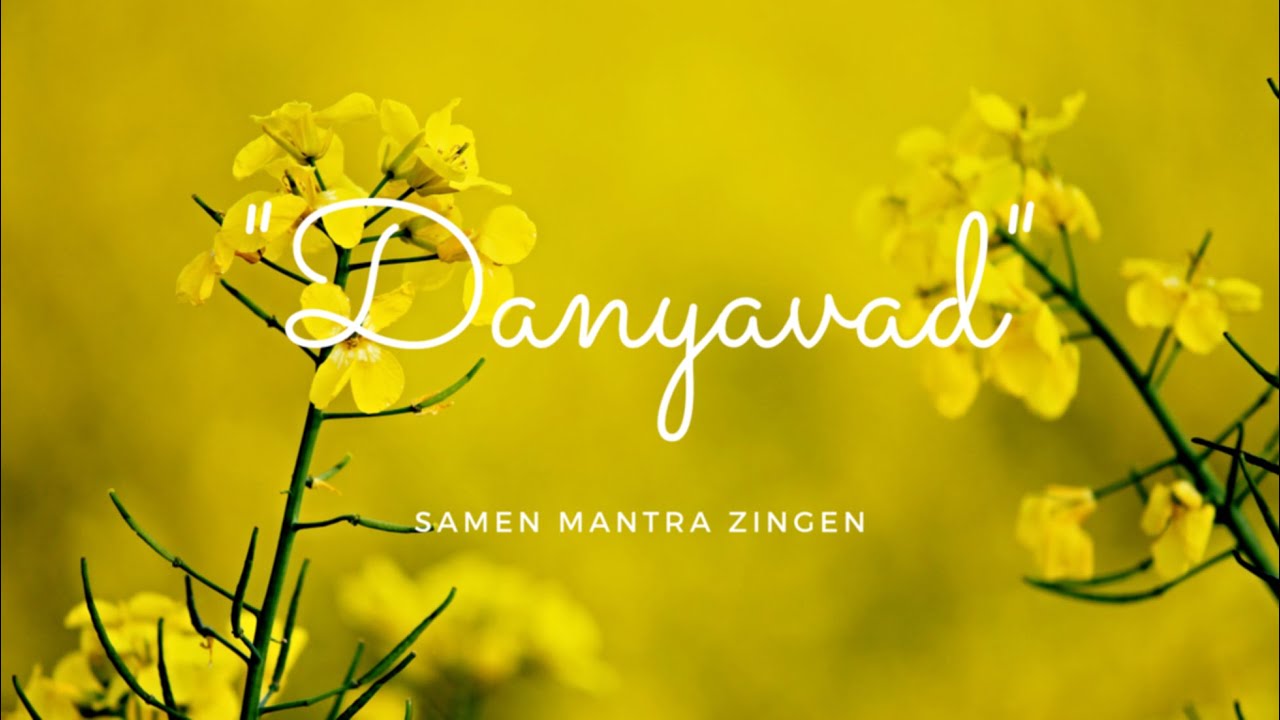 Samen Mantra Zingen - Danyavad