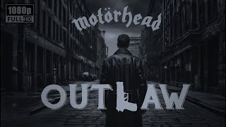 Motörhead - Outlaw - Full HD