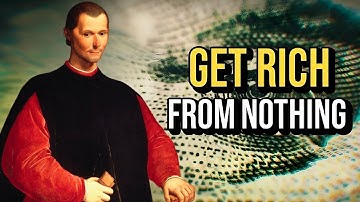Hoe je ECHT rijk wordt van niets – Machiavelli