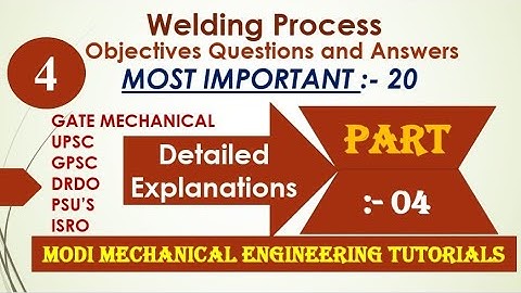 OBJECTIVE QUESTIONS AND ANSWERS ON WELDING || PART- 4 || Welding MCQ | Welding process explained